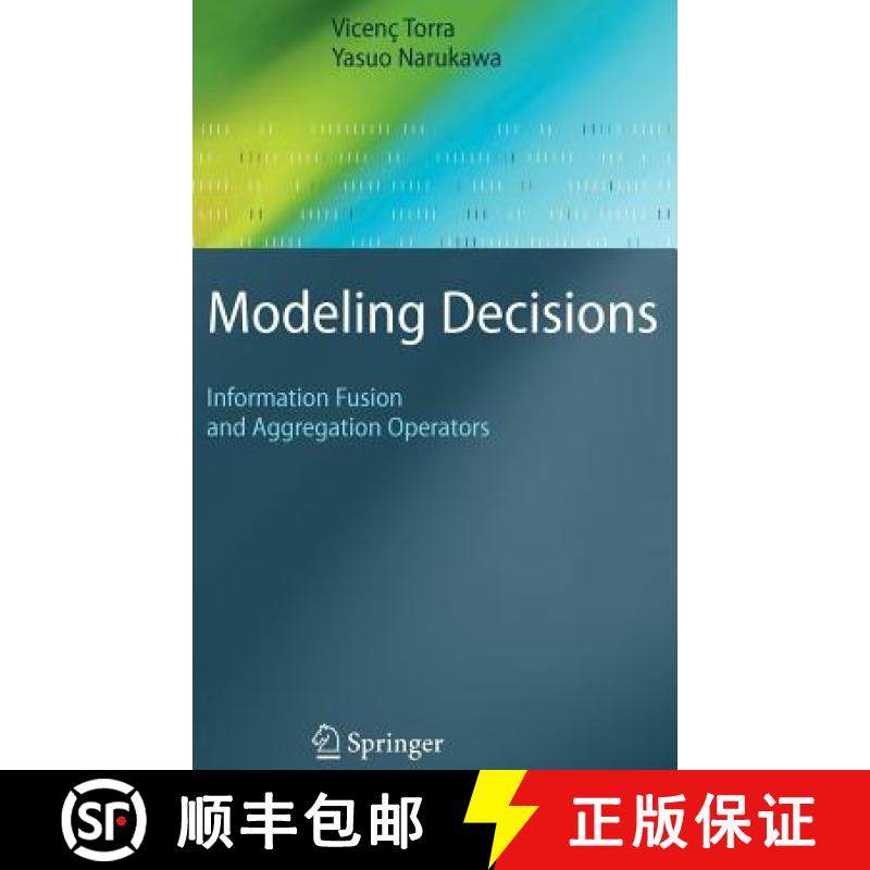 【3-4周达】Modeling Decisions : Information Fusion and Aggregation Operators [9783540687894]