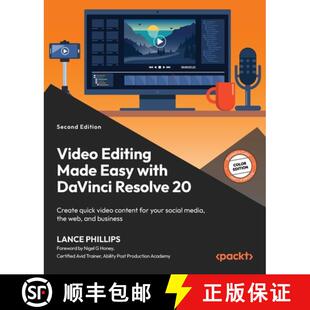 【3-4周达】Video Editing Made Easy with DaVinci Resolve 20 - Second Edition: Create quick video conte... [9781836208839]