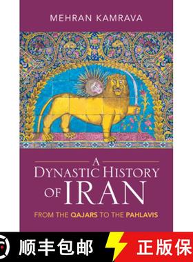 【3-4周达】A Dynastic History of Iran: From the Qajars to the Pahlavis [9781009224659]