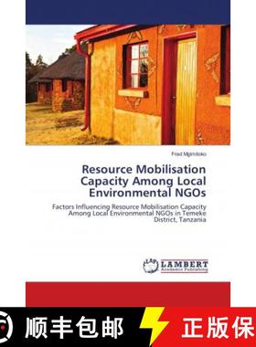 预订 Resource Mobilisation Capacity Among Local Environmental NGOs [9786139873463]