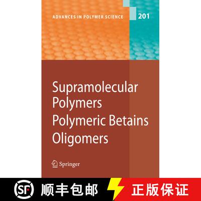 【3-4周达】Supramolecular Polymers/Polymeric Betains/Oligomers (Softcover reprint of hardcover 1st ed... [9783642068720]