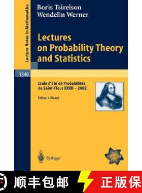 【3-4周达】Lectures on Probability Theory and Statistics : Ecole d'Eté de Probabilités de Saint-Flo... [9783540213161]