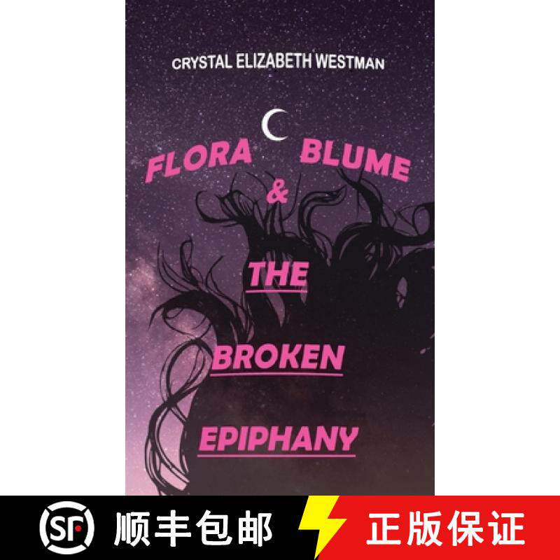 【3-4周达】Flora Blume & the Broken Epiphany [9781069003423]