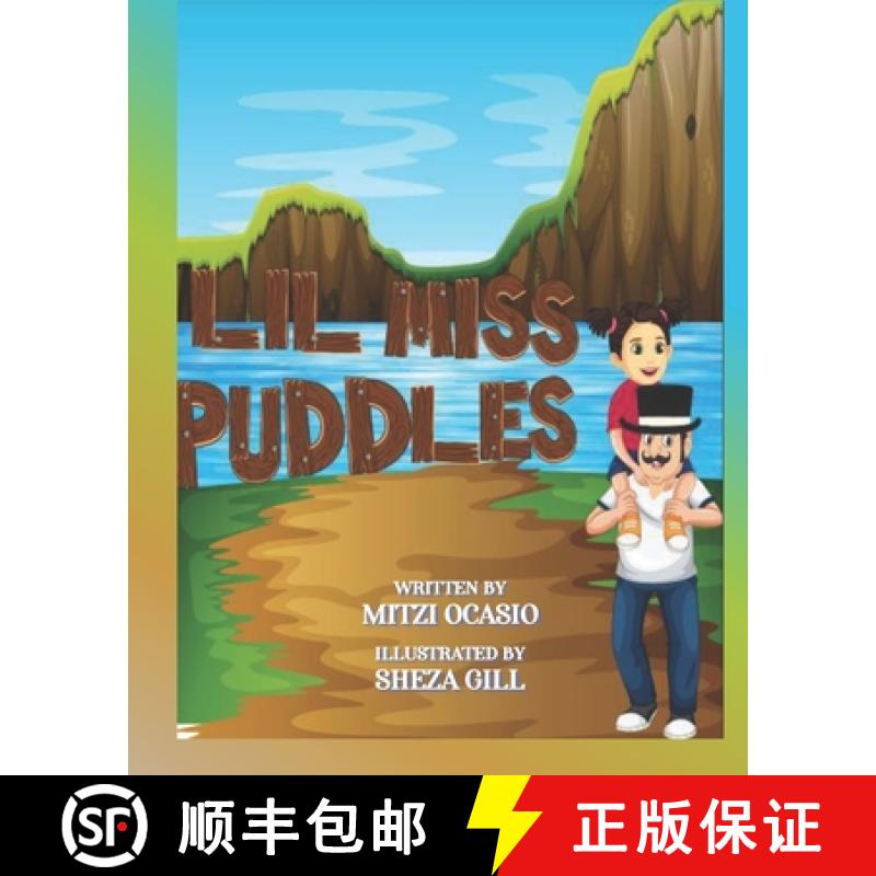 【2-3周达】Lil Miss Puddles: A Delightful Story for Small Children to Explain the Importance of Water [9780578295725]