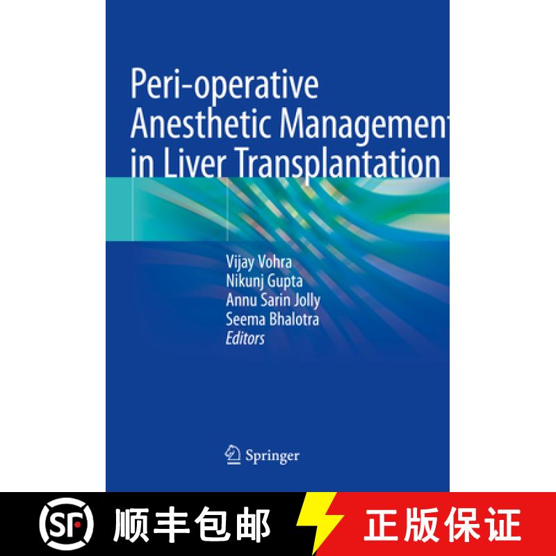 【3-4周达】Peri-Operative Anesthetic Management in Liver Transplantation [9789811960475]