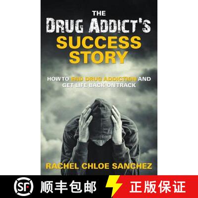 预订 A Drug Addict's Success Story: How to End Drug Addiction and Get Life Back On Track [9781681275178]