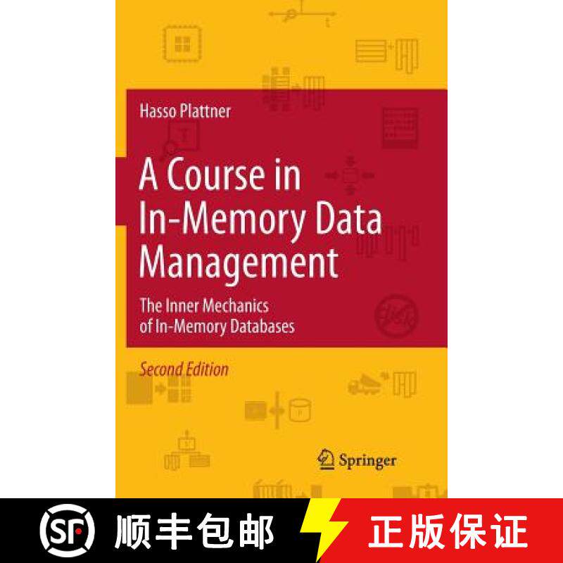 【3-4周达】A Course in In-Memory Data Management : The Inner Mechanics of In-Memory Databases [9783662512081]