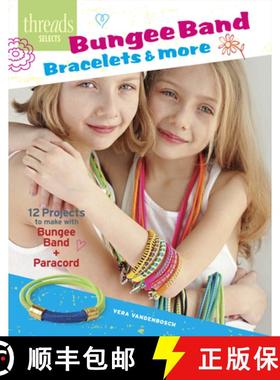 【3-4周达】Bungee Band Bracelets & More: 12 Projects to Make with Bungee Bands & Paracord [9781627108898]