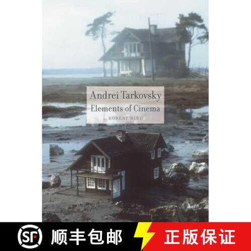【3-4周达】Andrei Tarkovsky – Elements of Cinema [9781861893420]