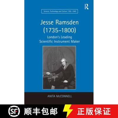 【3-4周达】Jesse Ramsden (1735-1800) : London's Leading Scientific Instrument Maker [9780754661368]
