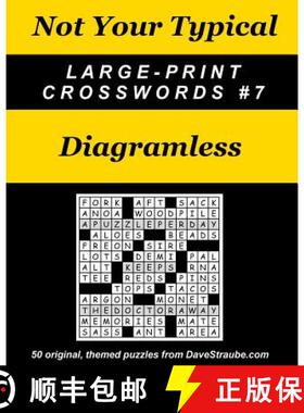 【3-4周达】Not Your Typical Large-Print Crosswords #7 - Diagramless [9780996918404]
