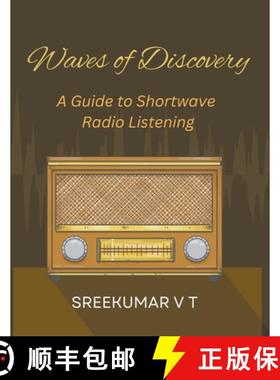 【3-4周达】Waves of Discovery: A Guide to Shortwave Radio Listening [9798223808985]