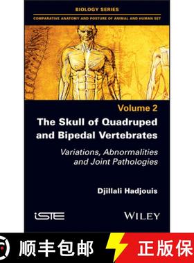 【3-4周达】Skull of Quadruped and Bipedal Vertebrates - Variations, Abnormalities and Joint Pathologi... [9781786306074]