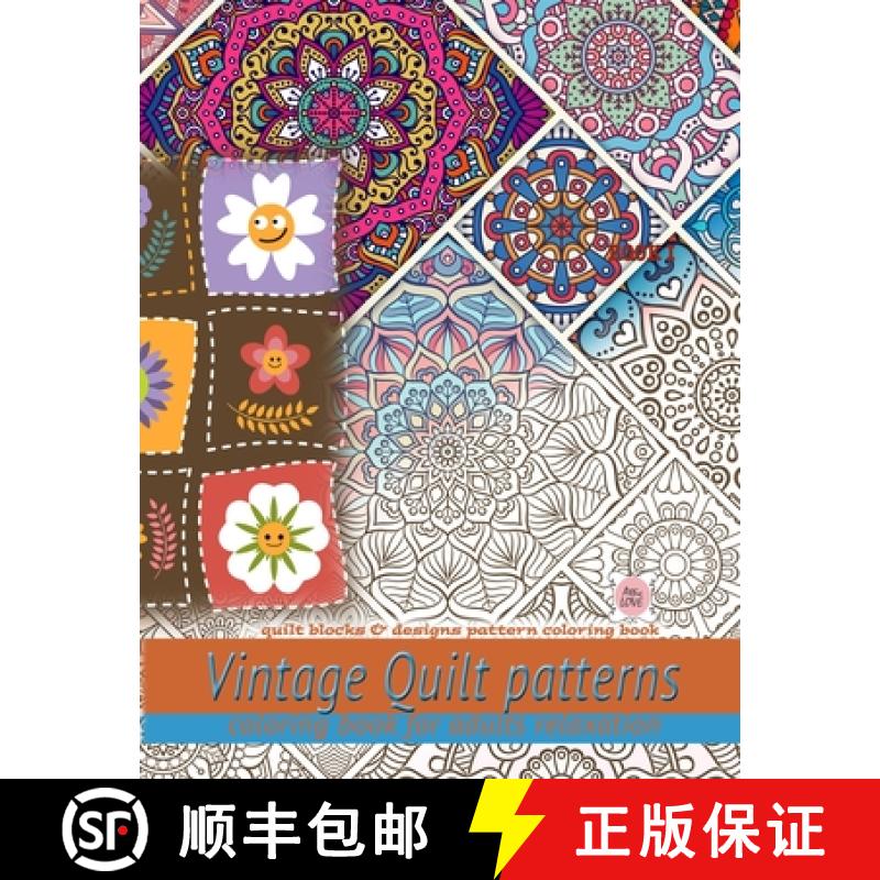 预订 Vintage Quilt patterns coloring book for adults relaxation: Quilt blocks & designs pattern color... [9783956484186]