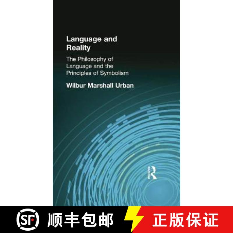 【3-4周达】Language and Reality : The Philosophy of Language and the Principles of Symbolism [9781138871083]