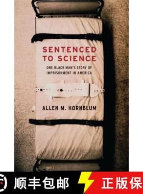 【3-4周达】Sentenced to Science: One Black Man's Story of Imprisonment in America [9780271058757]