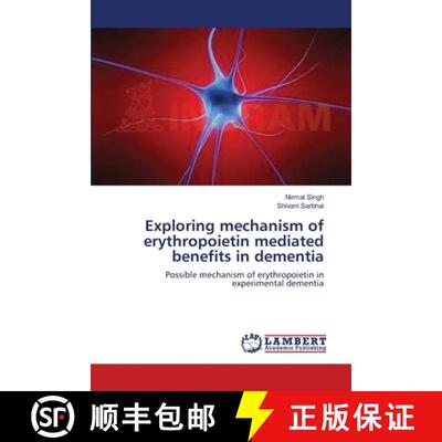 预订 Exploring mechanism of erythropoietin mediated benefits in dementia [9783659553868]