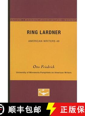 【3-4周达】Ring Lardner - American Writers 49: University of Minnesota Pamphlets on American Writers [9780816603640]