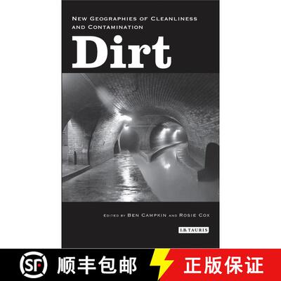 【3-4周达】Dirt: New Geographies of Cleanliness and Contamination [9781780764177]