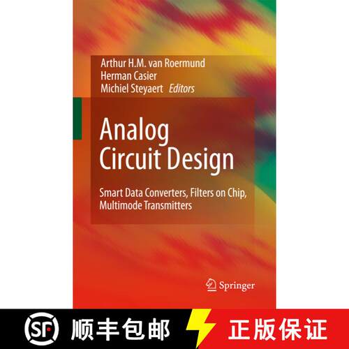 【3-4周达】精装 Analog Circuit Design : Smart Data Converters, Filters on Chip, Multimode Transmitters [9789048130825]
