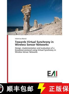 预订 Towards Virtual Synchrony in Wireless Sensor Networks [9783639704198]
