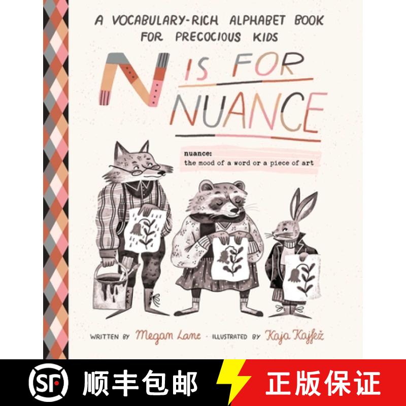 【3-4周达】N Is for Nuance: An Alphabet Book for Precocious Kids [9781965636145]