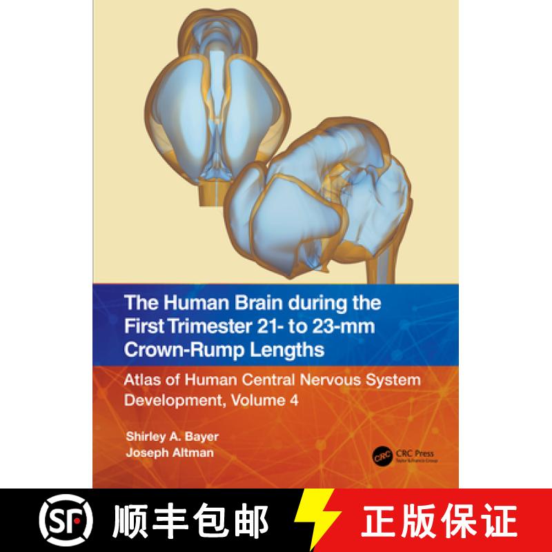 【3-4周达】The Human Brain during the First Trimester 21- to 23-mm Crown-Rump Lengths: Atlas of Human... [9781032219301]