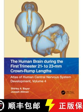 【3-4周达】The Human Brain during the First Trimester 21- to 23-mm Crown-Rump Lengths: Atlas of Human... [9781032219301]