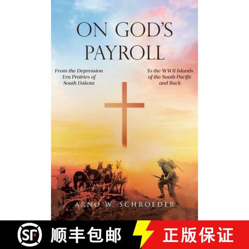 【3-4周达】On God's Payroll: From the Depression Era Prairies of South Dakota to the WWII Islands of ... [9798891123717]