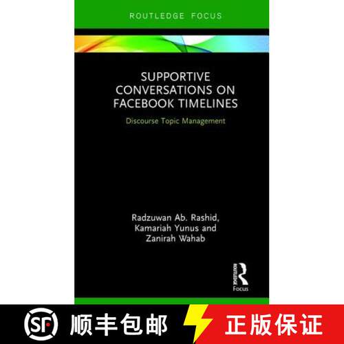 【3-4周达】精装 Supportive Conversations on Facebook Timelines : Discourse Topic Management [9781138482456]