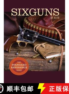 【3-4周达】Sixguns by Keith: The Standard Reference Work [9781626546066]