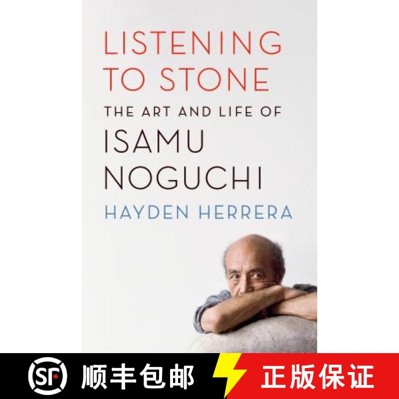 【4周达】Listening to Stone: The Art and Life of Isamu Noguchi [9780374535988]