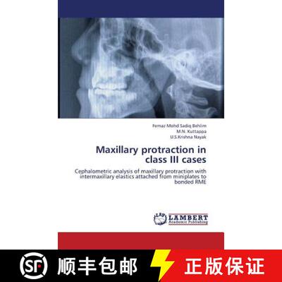 预订 Maxillary Protraction in Class III Cases [9783659369797]