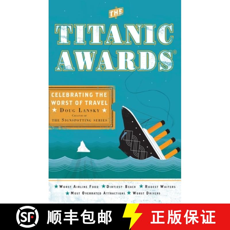 【2-3周达】The Titanic Awards: Celebrating the Worst of Travel [9780399535840]