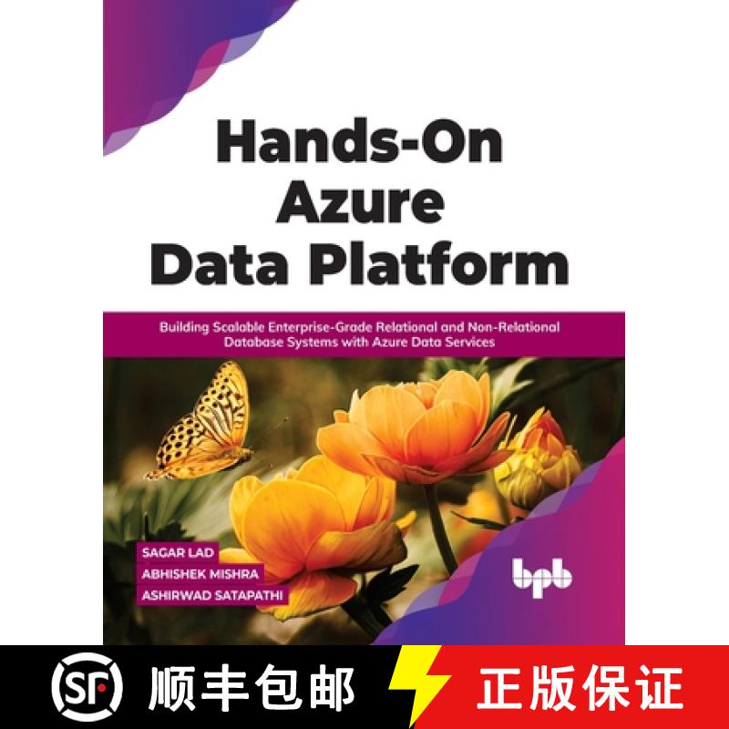 【3-4周达】Hands-On Azure Data Platform: Building Scalable Enterprise-Grade Relational and Non-Relati... [9789355510303]