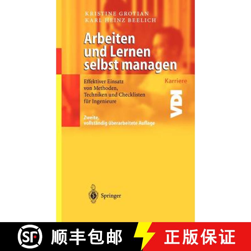 【3-4周达】Arbeiten Und Lernen Selbst Managen: Effektiver Einsatz Von Methoden, Techniken Und Checkli... [9783540403210]