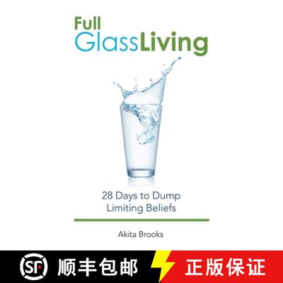 预订 Full Glass Living: 28 Days to Dump Limiting Beliefs [9781982249779]