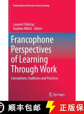 【3-4周达】Francophone Perspectives of Learning Through Work : Conceptions, Traditions and Practices [9783319343839]