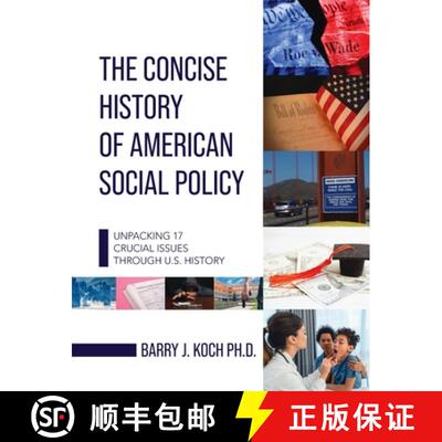 【3-4周达】Concise History of American Social Policy: Unpacking 17 Crucial Issues Through U.S. History [9798823367776]