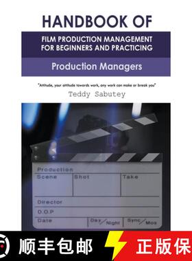 预订 Handbook of Film Production Management for Beginners and Practicing Production Managers [9798201600204]