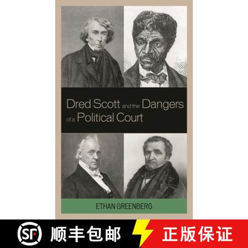 【3-4周达】精装 Dred Scott and the Dangers of a Political Court [9780739137581]