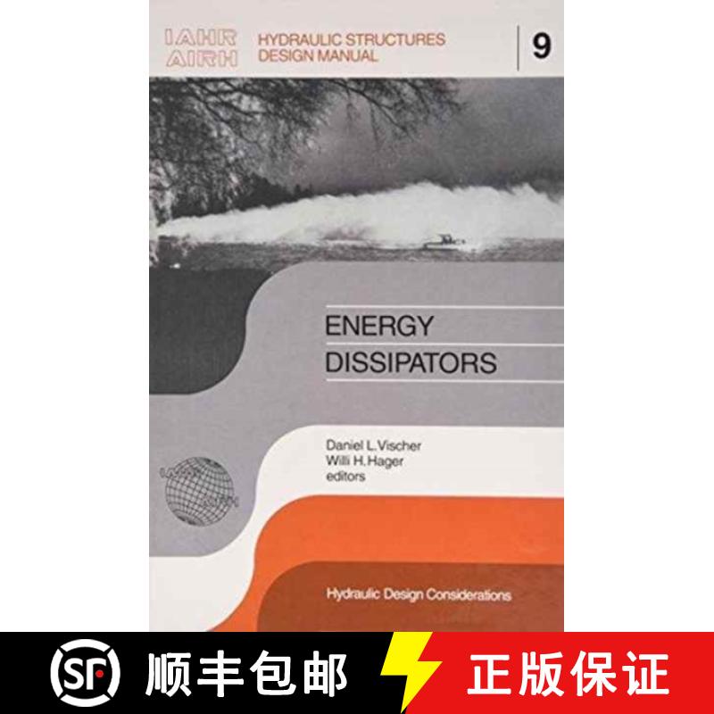 【3-4周达】Energy Dissipators: IAHR Hydraulic Structures Design Manuals 9 [9789054101987]