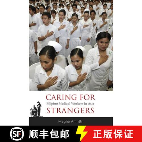 预订 精装 Caring for Strangers – Filipino Medical Workers in Asia [9788776941925]