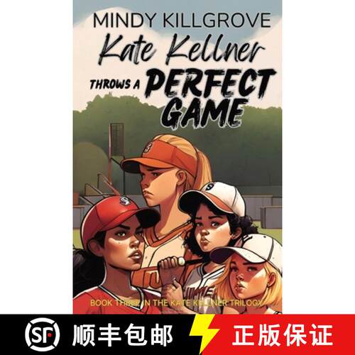 【3-4周达】Kate Kellner Throws a Perfect Game [9798869268143]
