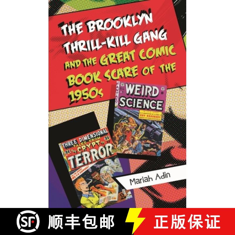 【3-4周达】The Brooklyn Thrill-Kill Gang and the Great Comic Book Scare of the 1950s [9781440833724]