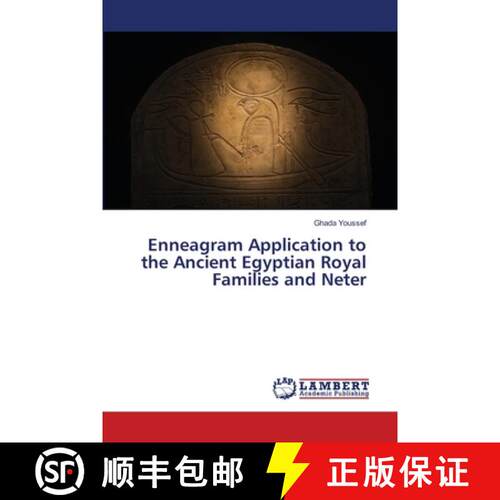 【3-4周达】Enneagram Application to the Ancient Egyptian Royal Families and Neter [9786204981475]