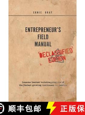 预订 Entrepreneur's Field Manual: Lessons Learned Bootstrapping One of the Fastest Growing Businesses... [9780984203673]