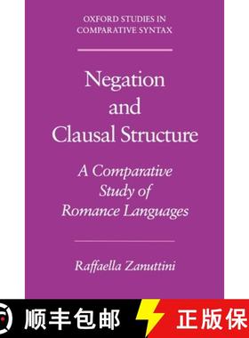 【3-4周达】Negation and Clausal Structure: A Comparative Study of Romance Languages [9780195080551]