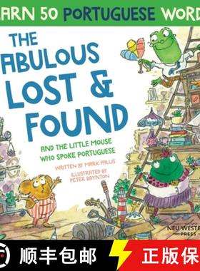 预订 Fabulous Lost and Found and the little mouse who spoke Portuguese: Laugh as you learn 50 Portugu... [9781913595234]