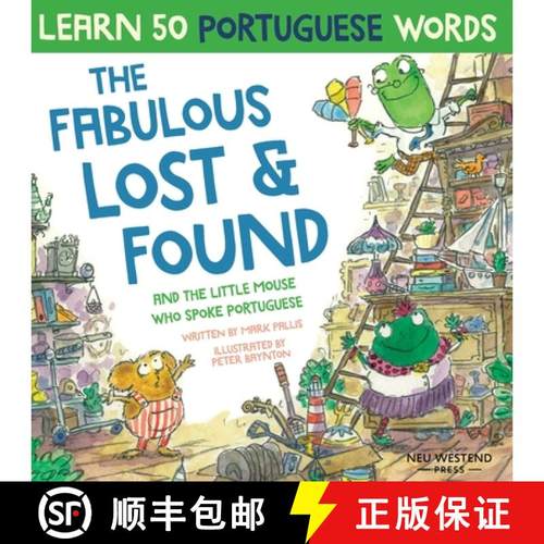 预订 Fabulous Lost and Found and the little mouse who spoke Portuguese: Laugh as you learn 50 Portugu... [9781913595234]